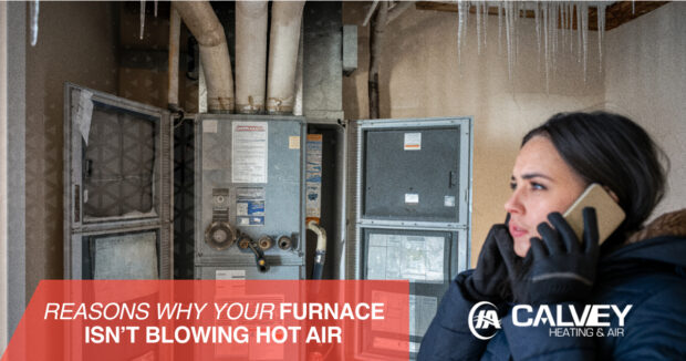 Calvey – SEO – Reasons Why Your Furnace Isn’t Blowing Hot Air – 1200 x 630 – v1 – r1 Reasons Why Your Furnace Isn’t Blowing Hot Air