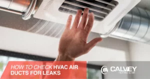 How to Check HVAC Air Ducts for Leaks