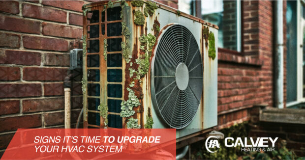 Calvey – SEO – Signs It’s Time to Upgrade Your HVAC System – 1200 x 630 – v1 – r1 When should I upgrade my HVAC system