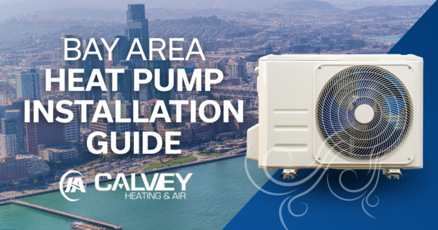 Outdoor heat pump unit on a graphic with San Francisco skyline background and text: “Bay Area Heat Pump Installation Guide – Calvey Heating & Air. Outdoor heat pump unit on a graphic with San Francisco skyline background and text: "Bay Area Heat Pump Installation Guide - Calvey Heating & Air.